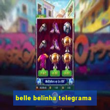 belle belinha telegrama